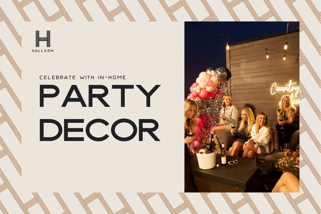 Promotional image featuring text 'CELEBRATE WITH IN-HOME PARTY DECOR' and a lifestyle shot of women enjoying drinks on a rooftop patio with string lights and balloons at night.