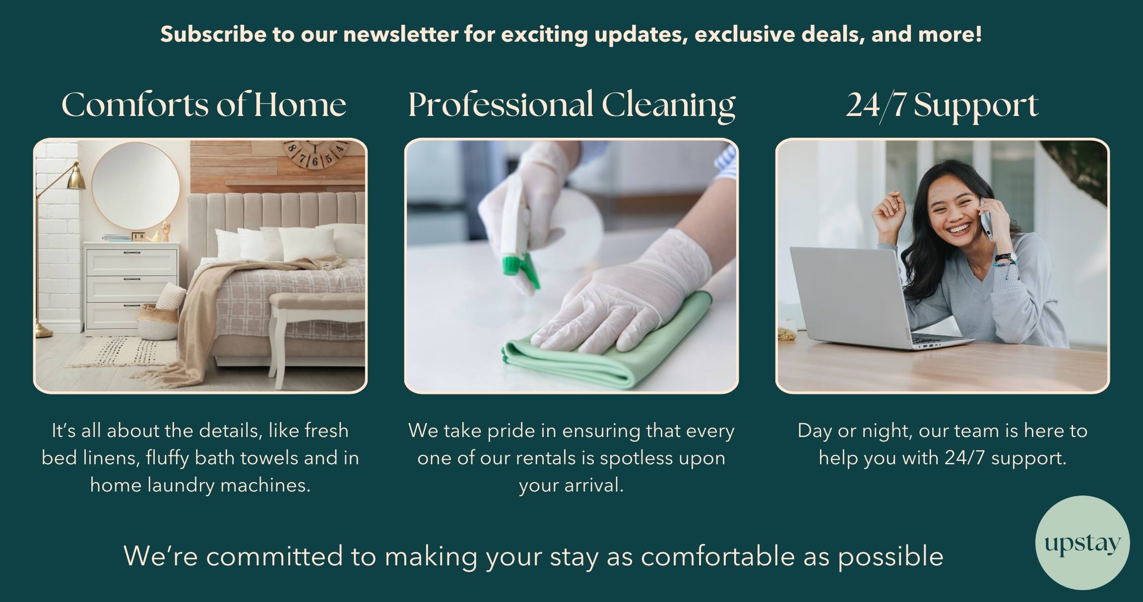 A marketing graphic promoting 'Comforts of Home,' 'Professional Cleaning,' and '24/7 Support' with illustrative images for each. The overall theme is a commitment to making the stay comfortable, featuring the 'Upstay' logo.